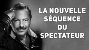 La nouvelle séquence du spectateur