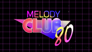 Melody Club 80