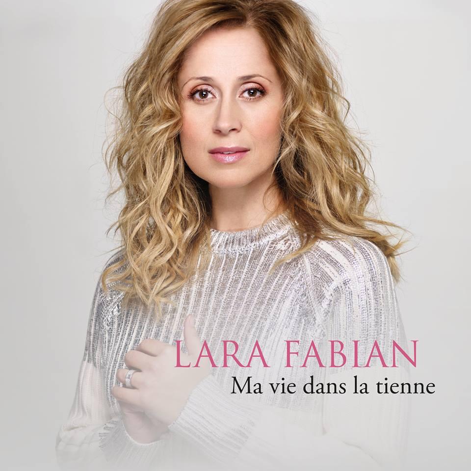 Lara FABIAN a choisi le single "Ma vie dans la tienne"