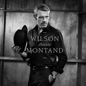 Lambert WILSON chante Yves MONTAND sur son nouvel album