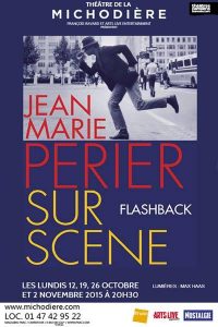 Jean-Marie PERIER : dernière de "Flashback" à Paris