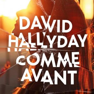 David HALLYDAY : écoutez son nouveau single en français