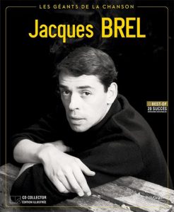 Jacques BREL inaugure "Les géants de la chanson"