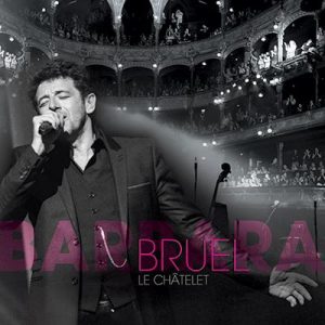 Patrick BRUEL : "Le Châtelet" en bacs le 2 décembre