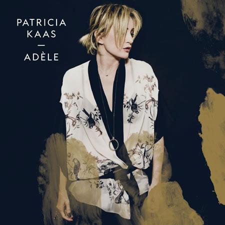 Patricia KAAS switche déjà sur "Adèle"