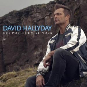 David HALLYDAY dévoile "Des portes entre nous"