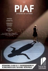 "Piaf, ombres et lumière" s'installe au Théâtre de dix heures
