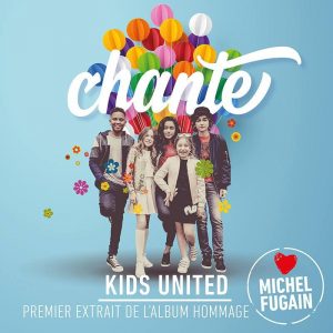Michel FUGAIN chanté par KIDS UNITED