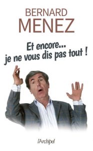 Bernard MENEZ publie son autobiographie