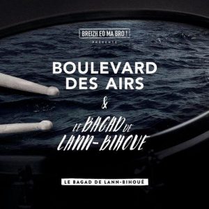 BOULEVARD DES AIRS reprend "Le Bagad de Lann-Bihouë"