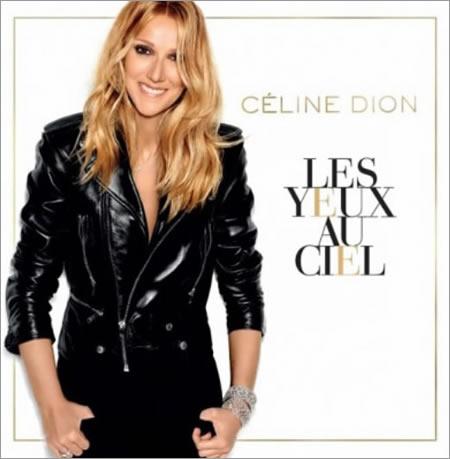 Céline DION a choisi "Les yeux au ciel"