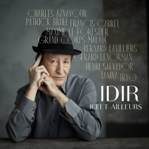 IDIR en duo avec AZNAVOUR, BRUEL, CABREL, LE FORESTIER...