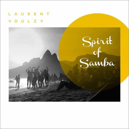 Laurent VOULZY rend hommage au Brésil avec "Spirit Of Samba"