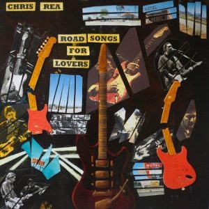 Chris REA revient avec "Road Songs For Lovers"