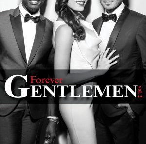 "Forever Gentlemen 2" : découvrez les coulisses et le nouveau clip !