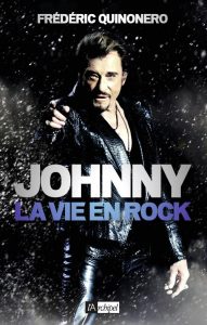 "La vie en rock" : l'autre livre sur JOHNNY