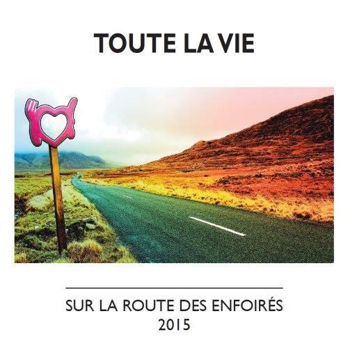 Écoutez le nouveau single des ENFOIRÉS : "Toute la vie"