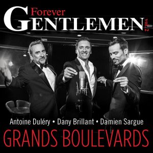 "Forever Gentlemen 2" : découvrez le clip de "Grands boulevards"