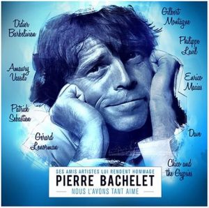 Pierre BACHELET, l'album hommage : écoutez "Marionnettiste"