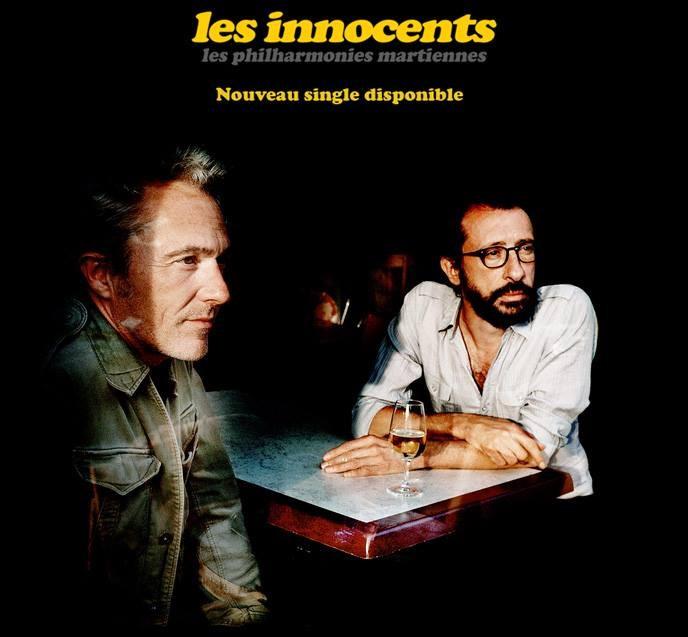Ecoutez le nouveau single des INNOCENTS : "Les philharmonies martiennes"