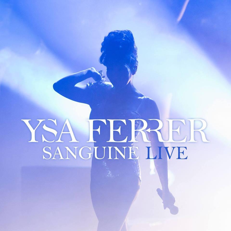 Ysa FERRER : son album "Sanguine live" disponible le 20 avril