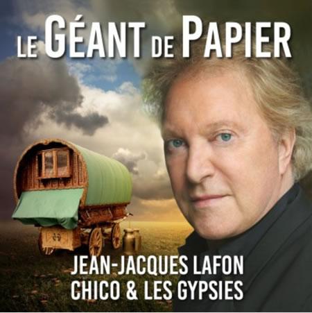 J.-J. LAFON gitanise "Le géant de papier" avec CHICO & THE GYPSIES