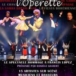 "Autour du monde de l'opérette" : le spectacle hommage à Francis LOPEZ