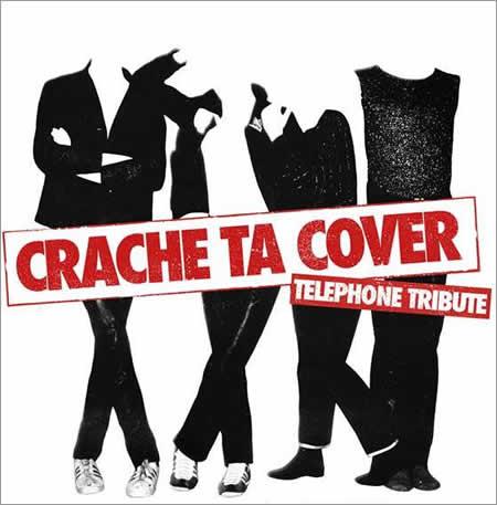 TÉLÉPHONE repris lui aussi sur un album Tribute