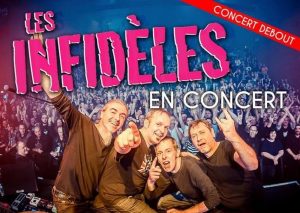 LES INFIDÈLES poursuivent les concerts