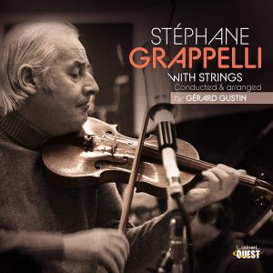 Stéphane Grappelli et Gérard Gustin : un double album événement à ne pas rater