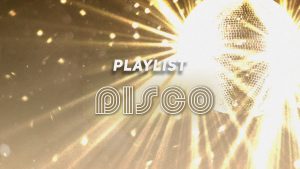 Playlist de clips Disco partie 1