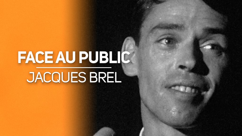 Face au public - Jacques BREL