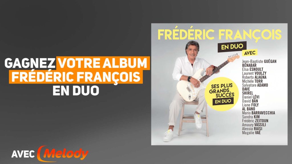 [PARTENARIAT] L'album "Frédéric François en duo" à gagner