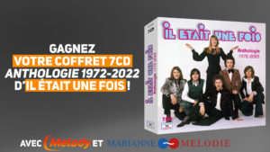 [PARTENARIAT] Le coffret  "Anthologie 1972-2022" du groupe Il Était Une Fois à gagner