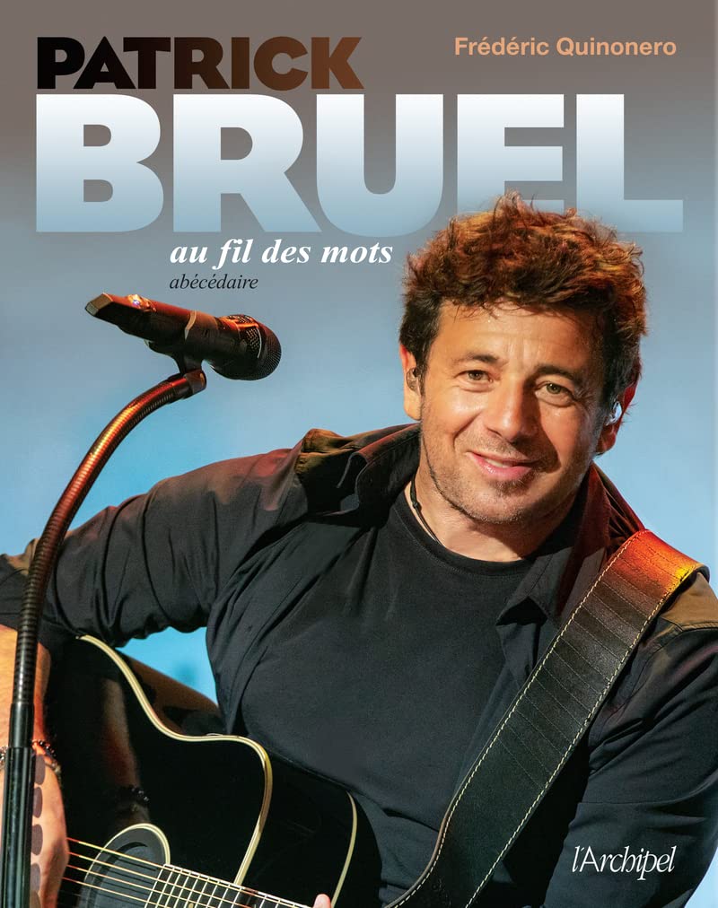 Un livre sur la vie de Patrick Bruel en librairie !