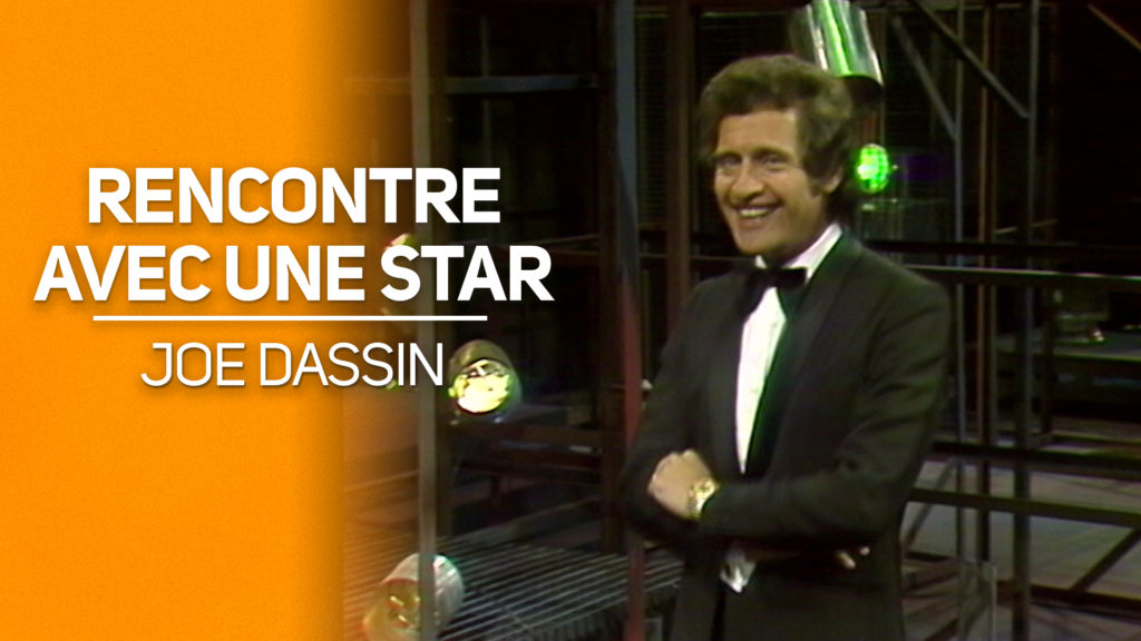 Rencontre avec une star - Joe Dassin