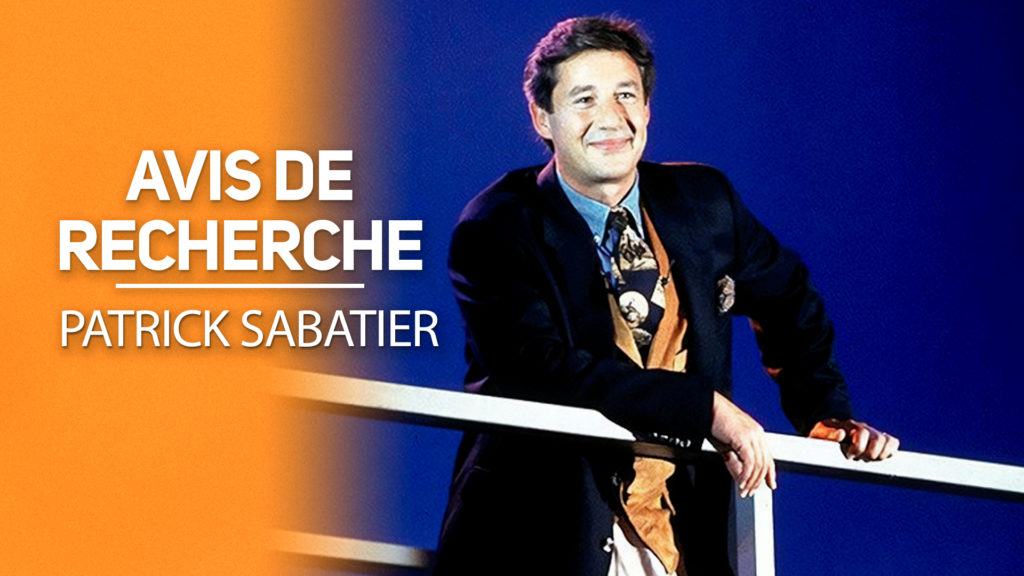 Avis de recherche - Patrick Sabatier