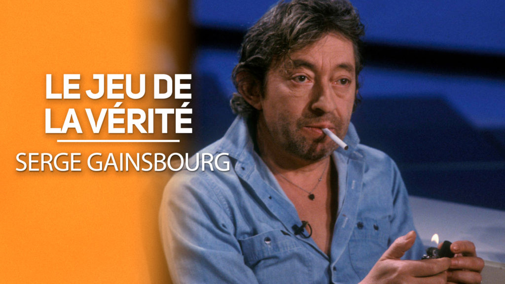 Le jeu de la vérité - Serge Gainsbourg