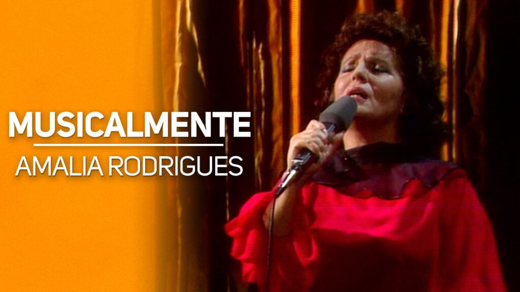 Musicalmente avec Amalia rodrigues