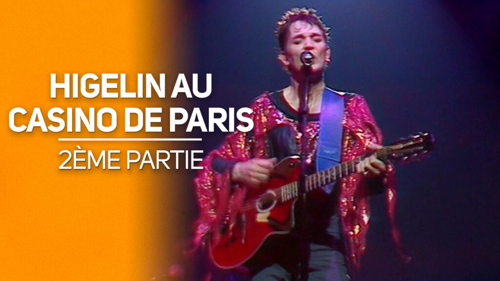 Higelin au casino de Paris - Partie 2