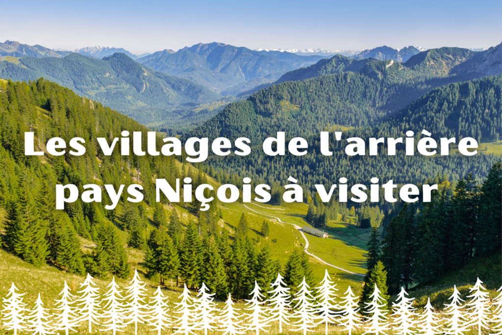 Les villages de l'Arrière Pays Niçois à visiter !