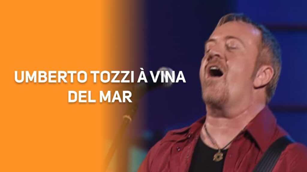 Umberto Tozzi à Vina Del Mar