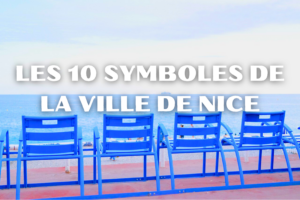 Les 10 symboles de la ville de Nice