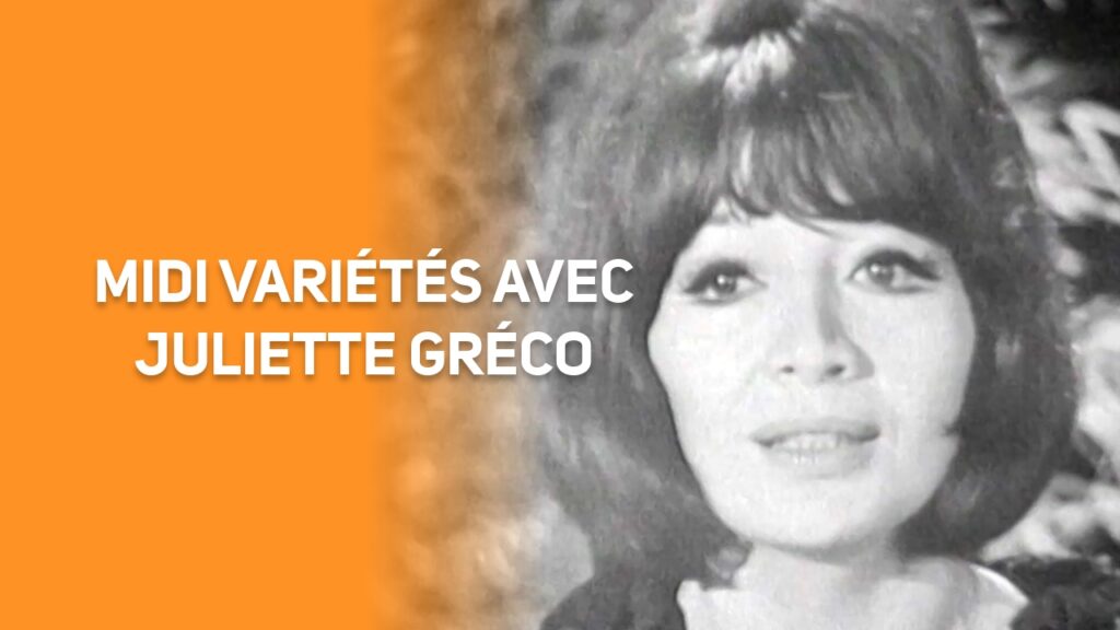 Midi variétés avec Juliette Gréco