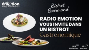 Radio Emotion vous invite au Bistrot Gourmand à Nice