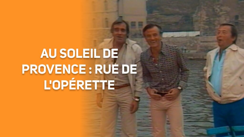 Au soleil de provence : rue de l'opérette