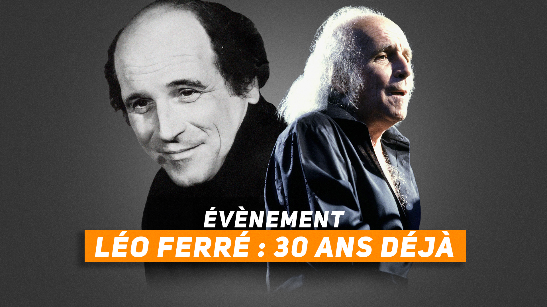 Hommage Léo Ferré : 30 ans déjà