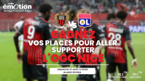 Radio Emotion, partenaire de l’OGC Nice, vous offre vos places pour l’affiche Nice Lyon !