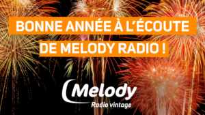 Melody vous souhaite une bonne année !