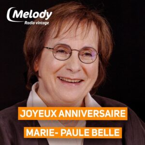 Toute l'équipe de Melody Radio souhaite un joyeux anniversaire à Marie-Paule Belle née un 25 janvier 🎂